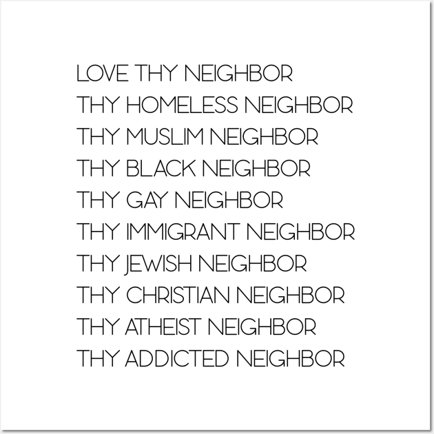 Love Thy Neighbor Wall Art by William Edward Husband